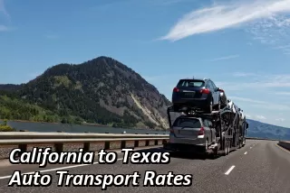 California to Texas Auto Transport Rates