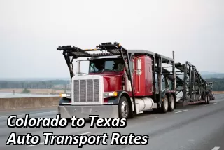 Colorado to Texas Auto Transport Rates