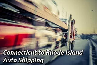 Connecticut to Rhode Island Auto Shipping