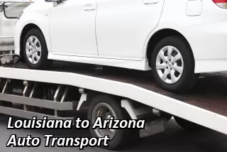 Louisiana to Arizona Auto Transport