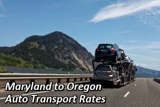 Maryland to Oregon Auto Transport Rates