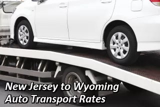 New Jersey to Wyoming Auto Transport Shipping