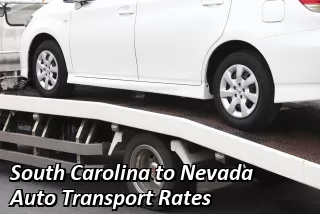South Carolina to Nevada Auto Transport Rates