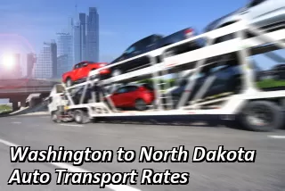 Washington to North Dakota Auto Transport Rates