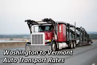 Washington to Vermont Auto Transport Rates