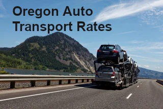 Oregon Auto Transport Rates